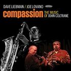 Compassion: The Music Of John Coltrane di Dave Liebman & Joe Lovano - CD