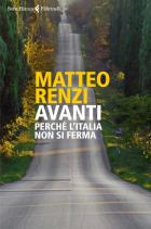 Avanti_Perche%60_L%60italia_Non_Si_Ferma_-Renzi_Matteo