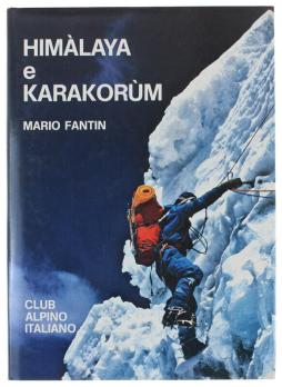 Himalaya E Karakorum di Fantin Mario - Libro Himalaya E Karakorum di Fantin Mario - Libro