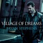 Village Of Dreams di Bryan Stephens - CD Village Of Dreams di Bryan Stephens - CD