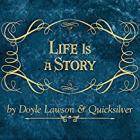 Life_Is_A_Story_-Doyle_Lawson_%26amp%3B_Quicksilver