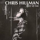 Bidin' My Time  di Chris Hillman - CD
