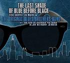 The Last Shade Of Blue Before Black  di The Original Blues Brothers Band - CD
