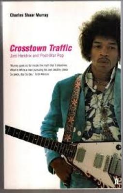 Crosstown Traffic Jimi Hendrix  And Post-war Pop  di Murray Shaar Charles - libri