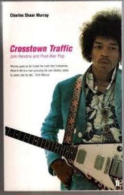 Crosstown_Traffic_Jimi_Hendrix__And_Post-war_Pop_-Murray_Shaar_Charles