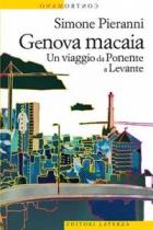 Genova_Macaia._Un_Viaggio_Da_Ponente_A_Levante_-Pieranni_Simone
