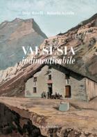 Valsesia Indimenticabile  di Ravelli Luigi Azzalin Roberto - libri
