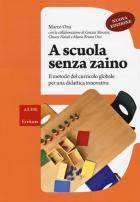 A_Scuola_Senza_Zaino_Il_Metodo_Del_Curricolo_Globale_Per_Una_Didattica_Innovativa_-Orsi_Marco