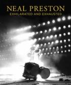 Exhilirated And Exhausted  di Neal Preston - Libro