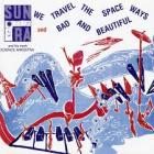 We Travel The Space Ways di Sun Ra - CD We Travel The Space Ways di Sun Ra - CD