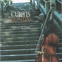 Against All Odds di Curtis Lundy - CD