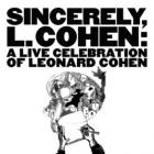 A Live Celebration Of Leonard Cohen  di Sincerely L. Cohen - CD
