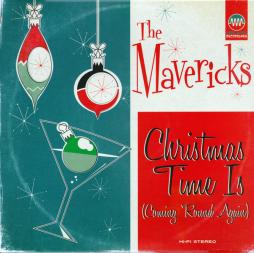 Christmas Time Is ( Coming 'Round Again ) di Mavericks - EP Christmas Time Is ( Coming 'Round Again ) di Mavericks - EP