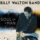 Soul Of A Man  di Billy Walton Band - CD