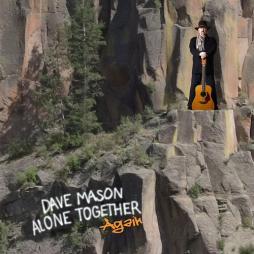 Alone_Together_Again_-Dave_Mason