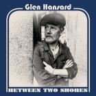 Between_Two_Shores-Glen_Hansard_
