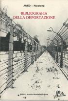 Bibliografia Della Deportazione  di Aa.vv. - 