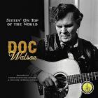 Sittin' On Top Of The World  di Doc Watson - CD
