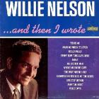 ..._And_Then_I_Wrote_-Willie_Nelson