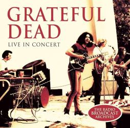 Live In Concert  di Grateful Dead