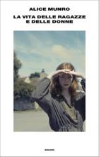 La Vita Delle Ragazze E Delle Donne  di Munro Alice - libri