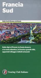 Francia Sud Dalle Alpi Ai Pirenei, La Costa Azzurra E La Costa Atlantica, La Corsica: Grandi Ci... di 2018 - libri Francia Sud Dalle Alpi Ai Pirenei, La Costa Azzurra E La Costa Atlantica, La Corsica: Grandi Ci... di 2018 - libri