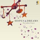 Hopes & Dreams : The Lullaby Project  di Hopes & Dreams - CD