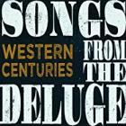 Songs_From_The_Deluge_-Western_Centuries_