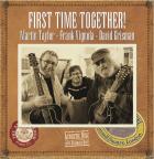 First Time Together  di David Grisman , Martin Taylor , John Vignola - CD