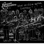 What We Did On Our Saturday di Fairport Convention - CD What We Did On Our Saturday di Fairport Convention - CD