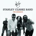 The Message di Stanley Clarke - CD The Message di Stanley Clarke - CD