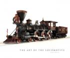 Art Of The Locomotive  di Boyd Ken - Libro Art Of The Locomotive  di Boyd Ken - Libro