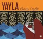 Yayla - Musiche Ospitali di Yayla - Musiche Ospitali - CD
