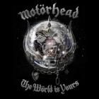 The_World_Is_Yours_-Motorhead