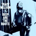 Deep_Are_The_Roots_-Tracy_Nelson