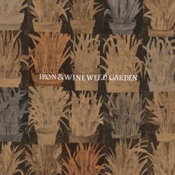 Weed Garden  di Iron &amp; Wine - CD