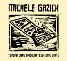 Temuto_Come_Grido_%2C_Atteso_Come_Canto_-Michele_Gazich