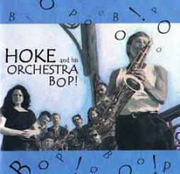 Bop! di Hoke And His Orchestra - CD
