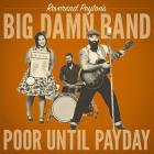 Poor_Until_Payday_-The_Reverend_Peyton's_Big_Damn_Band_
