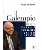 Galempio, Ovvero Fauna E Flora Del Teatro Lirico di Rattalino Piero - libri Galempio, Ovvero Fauna E Flora Del Teatro Lirico di Rattalino Piero - libri