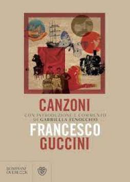 Canzoni  di Guccini Francesco - Libro Canzoni  di Guccini Francesco - Libro