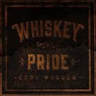 Whiskey And Pride di Cory Morrow - CD