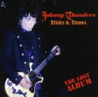 Sticks And Stones - The Lost Album  di Johnny Thunders - LP