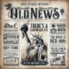 Old News  di The Steel Woods - CD