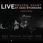 Brazen_Heart_Live_At_Jazz_Standard_-_Thursday-Dave_Douglas
