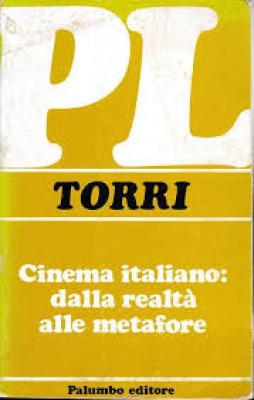 Cinema Italiano Dala Realta` Alle Metafore  di Torri - libri