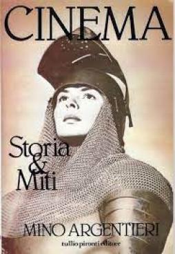 Cinema Storia E Miti  di Argentieri Mino - Libro