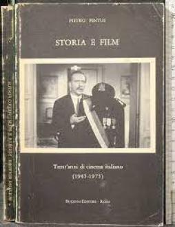 Storia E Film Trent`anni Di Cinema Italiano 1945-1975  di Pintus Pietro - libri