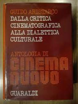 Dalla_Critica_Cinematografica_Alla_Dialettica_Culturale_Antologia_Di_Cinema_Nuovo_-Aristarco_Guido