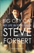 Big_City_Cat_-_My_Life_In_Folk-_Rock_-Steve_Forbert